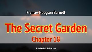 The Secret Garden Audiobook Chapter 18 [upl. by Grussing513]