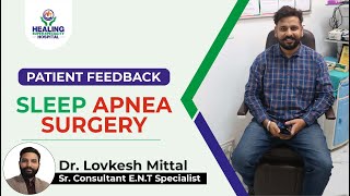 Patient Feedback  Sleep Apnea Surgery  Tonsils amp Adenoids  Dept of ENT  Healing Hospital [upl. by Ertemed]