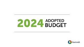 2024 Gwinnett County Adopted Budget [upl. by Enerak]