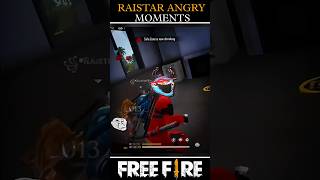 Raistar angry 😡😡moments freefiremax shortvideo freefire shorts viral [upl. by Thirzi]