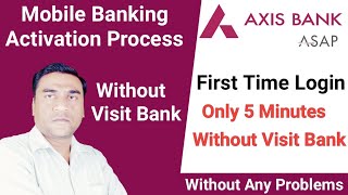 Activate Axis Bank Mobile Banking With Atm Card  How to Create UPI ID in Axis Bank [upl. by Sualokin]