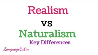 Realism vs Naturalism LanguageCabin110 [upl. by Derwin57]