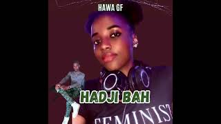 Hawa GF  Hadji Bah [upl. by Rubliw661]