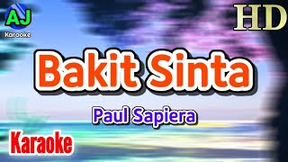 BAKIT SINTA  Paul Sapiera  KARAOKE HD [upl. by Mixie]