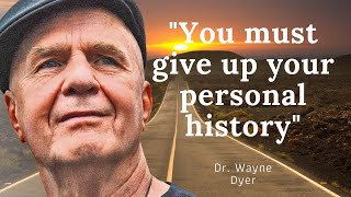 Dr Wayne Dyers Life Advice Moving Forward amp Letting GO  Dont Miss This one [upl. by Mullins550]