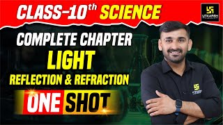 Light  Reflection amp Refraction  Complete Chapter  Class 10 Science  NCERT Covered  Ajit Sir [upl. by Yle721]