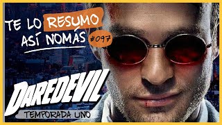 Daredevil Temporada 1  Te Lo Resumo Así Nomás97 [upl. by Navetse]