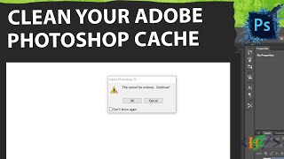 How to Clean Up Your Adobe Photoshop Cache  Purge All  Clear Cache [upl. by Tloc]