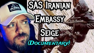 SAS Iranian Embassy Siege Documentary Operation Nimrod  REACTION [upl. by Joletta156]