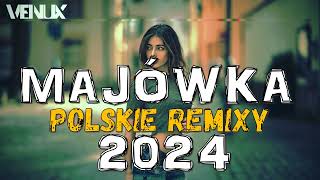 🔥 POLSKIE HITY 2024 🔥 NAJLEPSZE POLSKIE NUTKI W REMIXACH VOL5🔥😈❗️MEGAMIX 😈 MAJÓWKA 2024 🎶 VENUX 🎧 [upl. by Goldberg]