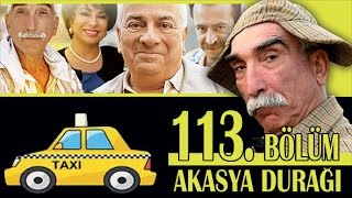 AKASYA DURAĞI 113 BÖLÜM [upl. by Yennaiv]