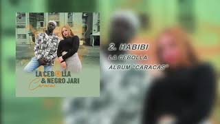 2 Habibi  La Cebolla Álbum quotCaracasquot [upl. by Dahl215]