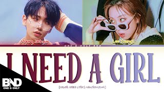 BOYNEXTDOOR MYUNG JAEHYUN amp LEE YOUNG JI I NEED A GIRL LYRICS [upl. by Opaline]