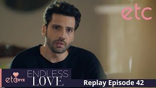 Endless Love Episode 42 Replay [upl. by Naes]