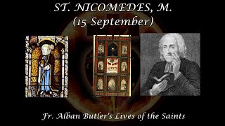 St Nicomedes Martyr 15 September Butlers Lives of the Saints [upl. by Nira260]