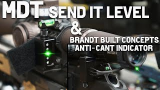 MDT Send It Level amp Brandt Built Concepts AntiCant Indicator [upl. by Gamaliel]