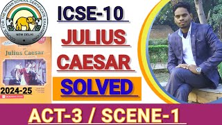 ICSE10  JULIUS CAESAR ACT3 SCENE1 Workbook solutionsMorning starSolution of ACT3 SCENE1 🔥 [upl. by Eelyrehc848]