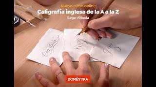 Caligrafía inglesa de la A a la Z — Un curso de Bego Viñuela Galarraga [upl. by Idden]