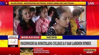 SNGEWNGUH KA NONGTALANG COLLEGE IA U BAH LAHKMEN RYMBUI [upl. by Reich]