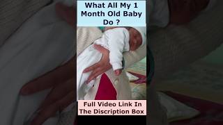 What all my 1 month old baby do  pakhicare babydevelopment babymilestone [upl. by Clarise928]