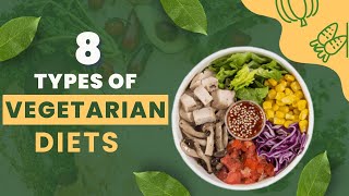 8 Different Vegetarian Diets That Everyone Should Know About [upl. by Erdnuaed157]