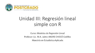 Unidad III  Regresión Lineal Simple Con R [upl. by Aleik]