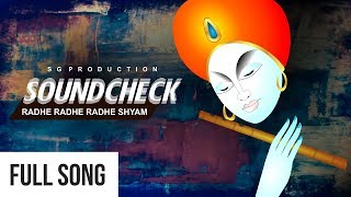 Radhe Radhe Radhe Shyam  Soundcheck  SG Production [upl. by Nanah]