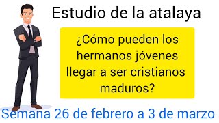 Estudio de la Atalaya ✅ Semana 26 de febrero a 3 de marzo 2024 [upl. by Oterol]