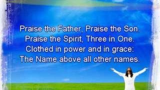 Praise The Father Praise The Son [upl. by Atreb]