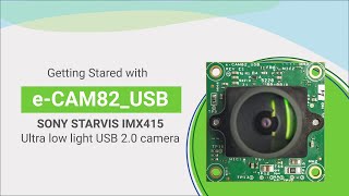 Getting started with SONY STARVIS™ IMX415 low light 4K USB 20 Camera  econ Systems [upl. by Darum324]