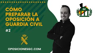 ✔️ Cómo PREPARAR la OPOSICIÓN A GUARDIA CIVIL 2021 👨🏻‍🏫 Oposiciones GC [upl. by Tabbie]