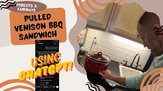 BBQ Pulled Venison Sandwich Using ChatGPT Recipe [upl. by Aneeuqal]