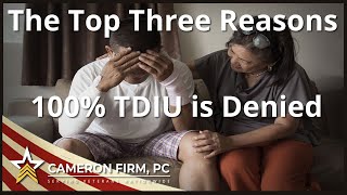 The Top Three Reasons 100 TDIU is Denied [upl. by Bolger]