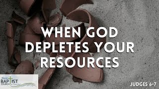 When God Depletes Your Resources  Judges 67  Pastor Tony Finney [upl. by Lorrimor834]