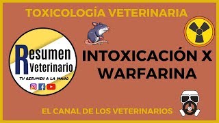 TOXICOLOGÍA VETERINARIA  INTOXICACIÓN POR WARFARINA [upl. by Harrat]