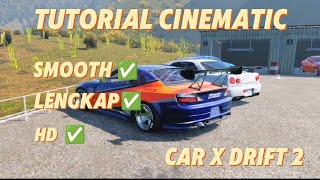 Tutorial cara bikin Cinematic di Car X Drift 2  SMOOTH HD [upl. by Doner721]