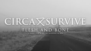 Circa Survive  Flesh and Bone Official Music Video [upl. by Sida]