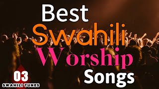 BEST SWAHILI WORSHIP MIX OF ISRAEL MBONYI  1 HOURS OF NONSTOP GOSPEL MIX  SWAHILi TUNES [upl. by Annauqahs97]