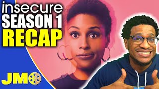 Insecure Season 1 Recap SPOILERS [upl. by Inanak638]