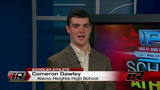 Scholar Athlete  Cameron Dawley  Alamo Heights High School [upl. by Nador]