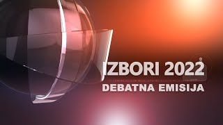 IZBORI 2022  DEBATA 13092022 [upl. by Rosalee499]