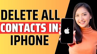 How to delete all contacts in iphone  Full Guide 2023 [upl. by Anertac]