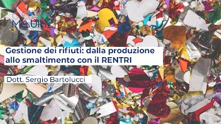 Gestione dei rifiuti dalla produzione allo smaltimento con il RENTRI [upl. by Aniehs]