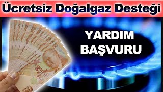 Ücretsiz Doğalgaz Desteği  Doğalgaz Yardım Başvurusu Nasıl Yapılır  Doğalgaz Yardımı Ne Zaman [upl. by Giustino]