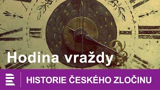 Historie českého zločinu Hodina vraždy [upl. by Ariane]