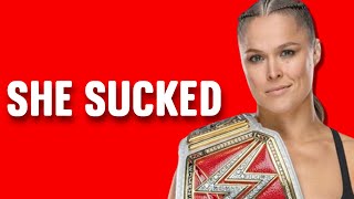 Why Ronda Rousey SUCKED At Being a WWE Superstar [upl. by Yssirk]