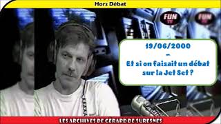 19062000  Et si on faisait un débat sur la Jet Set [upl. by Mahoney]