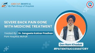 Back Pain Relieved with Medication  Dr Sangeeta Kakkar Pradhan  Park Grecian Hospital Mohali [upl. by Llennor427]