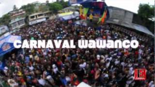 Carnaval Wawanco [upl. by Spain117]