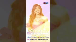 Malapit na nating makasama ang DJ Diva ng Bayan Ana Ramsey [upl. by Aidin240]